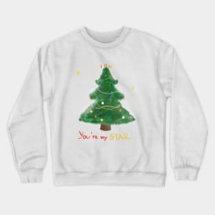 You are my star - New Year Holiday Christmas cute design Crewneck Sweatshirt